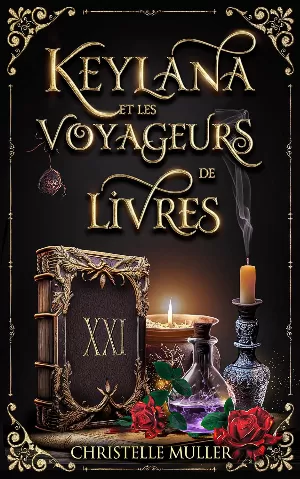 Christelle Muller - Keylana et les voyageurs de livres, Tome 1